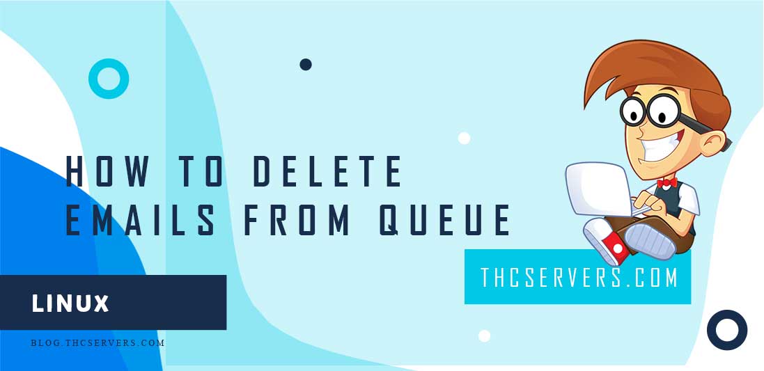 How to Delete Emails from Mail Queue on Linux Server
